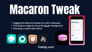 Macaron Tweak Cobdy.com Jailbreak Tweaks Repo